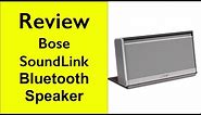 Review of Bose Soundlink Wireless Mobile Speaker