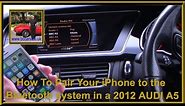 How To Pair Your iPhone to the Bluetooth system in a 2012 AUDI A5