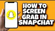 How To Take Screenshot On Snapchat Without Them Knowing (New Updates)
