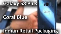 Galaxy S8 Plus Coral Blue - Indian Retail Package - Unboxing (with speaker amplifier)
