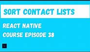 Read Preferences and Sort Contact Lists. React Native Beginner Project Course.#38
