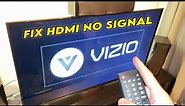 Vizio TV - How to Fix HDMI No Signal Error