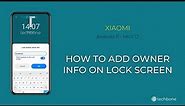 How to Add Owner Info on Lock Screen - Xiaomi [Android 11 - MIUI 12]