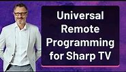Universal Remote Programming for Sharp TV