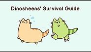 Pusheen: Dinosheens' Survival Guide
