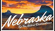 Nebraska’s Top Ten Nature Destinations