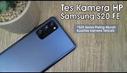 Tes Kamera Samsung Galaxy S20 FE