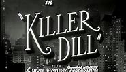 Killer Dill (1947) [Comedy] [Crime]