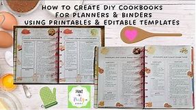 Create your own DIY Cookbook using printables and editable templates for planners and binders!