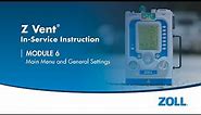 Z Vent® Ventilator Settings & Main Menu - Module 6 English (US)