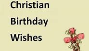 Religious Christian Happy Birthday Wishes