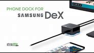 A USB-C Phone Dock Perfect for Samsung DeX: Turn Your Phone into a Desktop on the Go