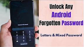 Unlock Any Android Phone With Letters or Mixed Password Without Data Loss