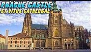 PRAGUE CASTLE: St. Vitus Cathedral - Prague Czechia (4k)