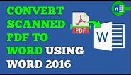 How To Convert Scanned PDF To Word Using Microsoft Word 2016 For Free (Offline Method)