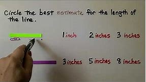2nd Grade Math 8.3, Estimate Lengths in Inches