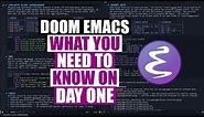 Doom Emacs On Day One (Learn These Things FIRST!)