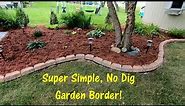 Super Simple, No Dig Garden Border