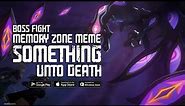How to Defeat (Memory Zone Meme "Something Unto Death") - HSR