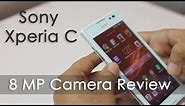 Xperia C mid range android with 8 MP Camera Review with Samples