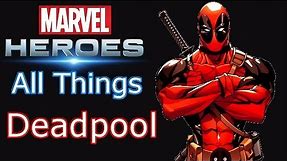Marvel Heroes: All things Deadpool - Powers, Skills, Ultimate Power, Costumes, Pirate build guide!