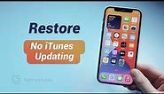 How to Restore iPhone without Updating on iTunes (2 Ways)