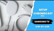 How to install Chromecast on a Samsung TV