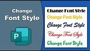 How to Change Font Style in Microsoft Publisher