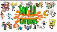 TOP 10 NICKELODEON CARTOONS ￼