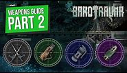 Barotrauma weapons guide - part 2