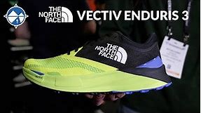 The North Face VECTIV Enduris 3 First Look | The Daily Trainer Within The Vectiv Line!