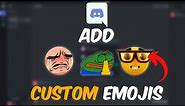 How To Add CUSTOM Emojis on Discord (2024)