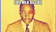 What's Going on With These 'Evil X Be Like' Memes?