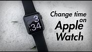 How to Change Time on Apple Watch - Set Time