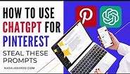 How to Use ChatGPT For Pinterest (Prompts for Keywords, Pin Titles, and Descriptions)