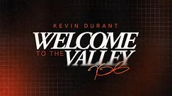 Welcome to the Valley, Kevin Durant!