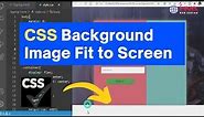 How to Make CSS Background Image Fit to Screen | Create a Responsive CSS Background Image