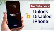 Forgot iPhone Passcode? How to Unlock Disabled iPhone for Free without Losing Any Data
