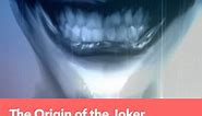 The Origin of the Joker from Batman Arkham