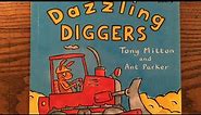 Dazzling Diggers, by Tony Mitton and Ant Parker