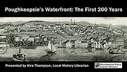 A History of the Poughkeepsie Waterfront: The First 200 Years