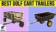 8 Best Golf Cart Trailers 2019