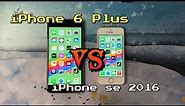 iPhone 6 Plus vs iPhone Se 2016