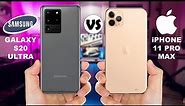 Samsung Galaxy S20 Ultra vs iPhone 11 Pro Max