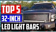 Best 32 inch LED Light Bars 2020 - Top 5 32 inch LED Light Bars Review