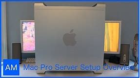 Mac Pro Server Setup Overview