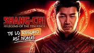 Shang-Chi y La Leyenda De Los Diez Anillos | #TeLoResumo