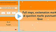 Full Stop Question Mark or Exclamation Mark PowerPoint Quiz