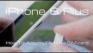 How to access and remove iPhone 6 Plus SIM card