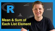 Apply Function to Each List Element in R | Mean & Sum for Every Item